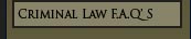 Criminal Law FAQ's